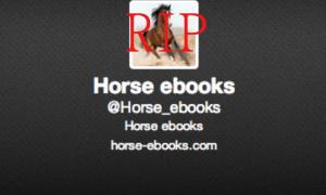 long live horseebooks even if it catfished us rip