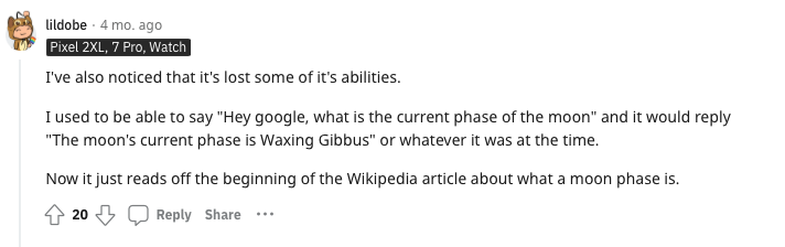 A Reddit comment that reads: I've also noticed that it's lost some of it's abilities. l used to be able to say "Hey google, what